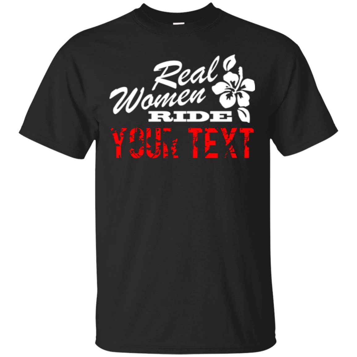 Real Women Ride – Personalized Text T-Shirt Style - 02